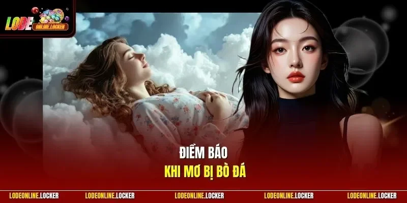 Điềm báo khi mơ bị bò đá