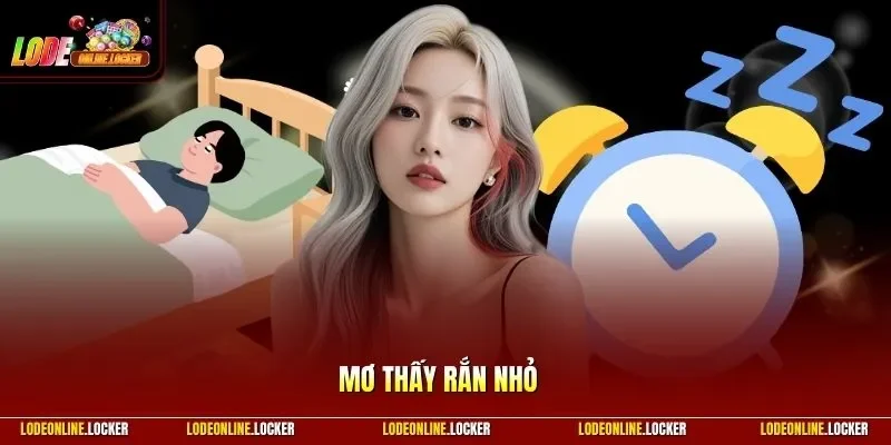 Mơ thấy rắn nhỏ