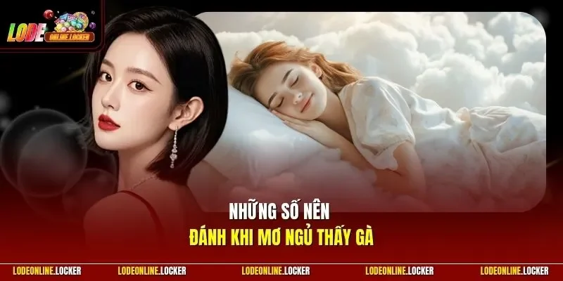 Những số nên đánh khi mơ ngủ thấy gà